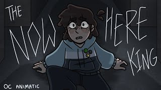 The Nowhere King OC Animatic [upl. by Bryna]