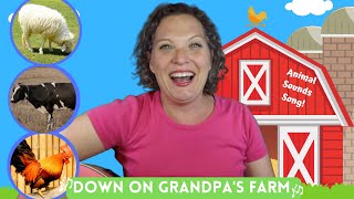 Down on Grandpas Farm  Preschool Farm Song  Animal Sounds Song for Kids [upl. by Phip]