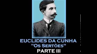 AUDIOLIVRO quotOs Sertõesquot de Euclides da Cunha Parte III [upl. by Eugenius815]