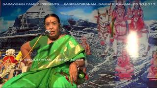 Salem Ruckmani  Kandhapuranam  36 Kandhar Sasti Special  2017 [upl. by Ajssatan]