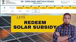 How To Redeem Solar Subsidy on PM Surya Ghar Portal [upl. by Boelter974]