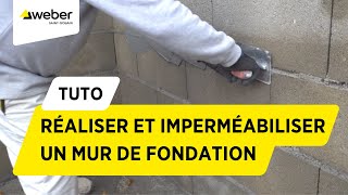 Comment réaliser et imperméabiliser un mur de fondation   Weber [upl. by Mora]