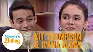 Kit amp Ivana describe their friendship  Magandang Buhay [upl. by Marrilee]