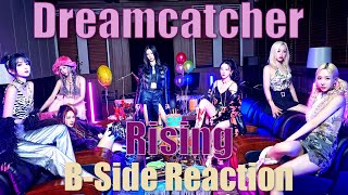 Dreamcatcher 드림캐쳐  Rising  BSide Reaction [upl. by Yrailih]