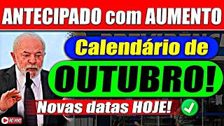 CALENDÁRIO de OUTUBRO ANTECIPADO com AUMENTO  SURPRESA para APOSENTADOS do INSS [upl. by Jabon963]