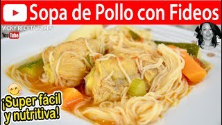 Cómo hacer SOPA DE POLLO CON FIDEOS  Vicky Receta Facil [upl. by Ennayd]