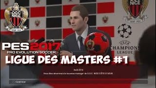 PES 2017  Ligue des Masters 1 Début en Ligue 1  FR [upl. by Arlon]