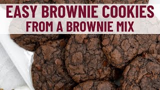 Easy Brownie Cookies from a Brownie Mix [upl. by Samantha]