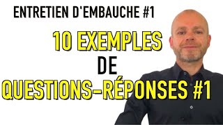 ENTRETIEN D’EMBAUCHE  10 EXEMPLES DE QUESTIONS RÉPONSES POUR CONVAINCRE LES RECRUTEURS Simulation [upl. by Katzen]