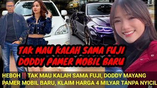 HEBOH‼️TAK MAU KALAH SAMA FUJI DODDY MAYANG PAMER MOBIL BARU KLAIM HARGA 4 MILYAR TANPA NYICIL [upl. by Firman13]