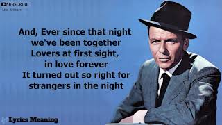 Frank Sinatra  Strangers In The Night  Lyrics Meaning  FrankSinatra [upl. by Marijn]