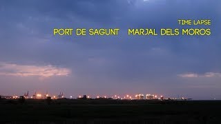 Amanecer en el puerto de Sagunto desde el Marjal dels Moros  TIMELAPSE [upl. by Clausen]