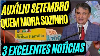 FINALMENTE 3 EXCELENTES NOTÍCIAS PARA OS PAGAMENTOS DO AUXÍLIO BRASIL DE SETEMBRO PRA TODOS [upl. by Yrelav671]