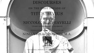 Machiavelli Discourses on Livy Bk III Ch 47 [upl. by Tanney]