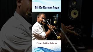 Dil Ko Karaar Aaya  Flute Cover  Neha Kakkar amp Yasser Desai  Saidur Sounds soulfulflute [upl. by Anatak]