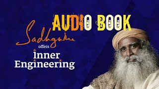 INNER ENGINEERING A YOGIS GUIDE TO JOY  SADHGURU A COMPLETE AUDIO BOOK [upl. by Montano]