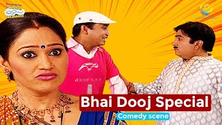 Bhai Dooj Special  Comedy Scenes  Taarak Mehta Ka Ooltah Chashmah [upl. by Yecnahc]