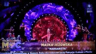 Majka Jeżowska  Margarita live Sylwester 2014  2015 [upl. by Nnaycnan204]