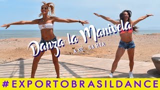 DANZA LA MANIVELA AxeBahia  COREOGRAFÍA EXPORTO BRASIL DANCE CON BRENDA CARVALHO Y PALOMA FIUZA [upl. by Quin]