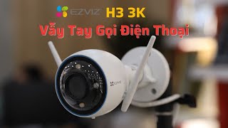 Camera Ezviz CS H3 3K 5MP Vẫy tay gọi điện thoại đàm thoại 2 chiều phát hiện người và xe cộ [upl. by Scheer]