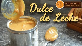 HOW TO MAKE DULCE DE LECHE USING A CAN OF CONDENSED MILK  Ep 11  Mortar amp Pastry [upl. by Dupuy]