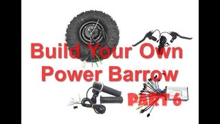 Build Your Own Power Barrow  Part 6 The Upgrades [upl. by Anelrihs616]