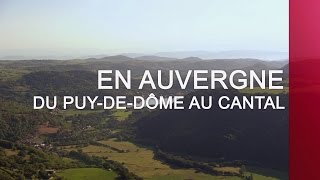 En Auvergne du PuydeDôme au Cantal  Emission intégrale [upl. by Assenov503]