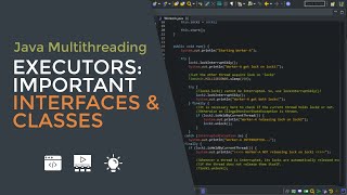 Java Multithreading 09  Important Interfaces and Classes in Executors Framework [upl. by Wichman]