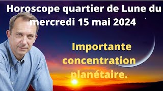 Horoscope quartier de lune du mercredi 15 mai 2024 [upl. by Sara]