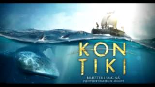 KONTIKI 2012 Music by Johan Soderqvist [upl. by Harriet]