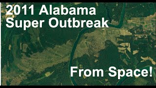 2011 Alabama Super Outbreak Tornado Paths Scars and Damage Overview From Google Earth [upl. by Nuj]