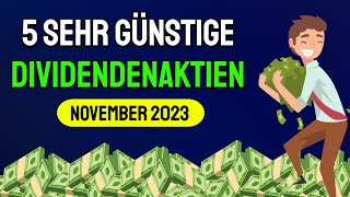 Diese günstigen Dividenden Aktien im November 2023 kaufen😍💰 [upl. by Albert]