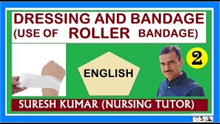 DRESSING AND BANDAGING 2 Roller bandage ENGLISH [upl. by Olegnad]