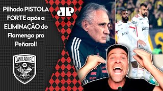 PILHADO SURTOU quotO FLAMENGO É UM VEXAMEE O TITE TEM QUE SER DEMITIDO HOJEquot  ELIMINADO PRO PEÑAROL [upl. by Fleisig]