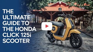 The Ultimate Guide to the Honda Click 125i Scooter first look [upl. by Gnilrits]