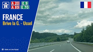 Driving in France Autoroute A20 E9 amp A89 E70 from BrivelaGaillarde to Ussel [upl. by Akinehs]