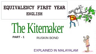 EQUIVALENCY PLUS ONE  THE KITE MAKER  Story explained in Malayalam [upl. by Celestia]