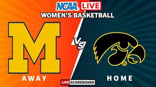 Michigan vs Iowa  NCAA Womens Basketball Live Scoreboard [upl. by Nirrol]