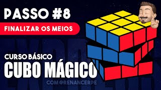 COMO RESOLVER O CUBO MÁGICO  PASSO 8  FINALIZAR OS MEIOS [upl. by Siuqaj839]