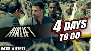 Airlift  4 Days To Go In Cinemas  Akshay Kumar Nimrat Kaur  TSeries [upl. by Claudine]