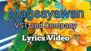 Magsayawan  VST and Company Lyrics Video [upl. by Inat819]