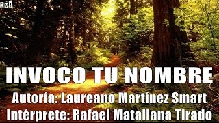 Rafael Matallana  Invoco Tu Nombre Letras [upl. by Olwena]