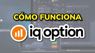 ➡️ CÓMO FUNCIONA IQ OPTION 2024 Tutorial en Español [upl. by Philippine]