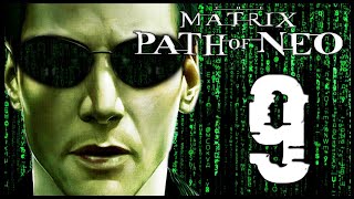 The Matrix Path of Neo Walkthrough Part 9 PS2 XBOX PC [upl. by Avra]