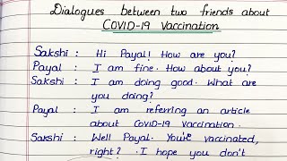 Dialogues between two friends about COVID19 Vaccination  Dialogue writing in English [upl. by Eignav870]