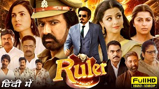 Ruler Full Movie Hindi Dubbed  Nandamuri Balakrishna Sonal Chauhan Vedhika  HD Facts amp Review [upl. by Durston124]