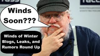 Why I Think Winds of Winter Is Coming Soon And Why It Has Taken So Long [upl. by Ecyac]