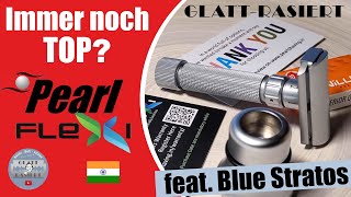 IMMER NOCH TOP ║ Pearl Flexi Adjustable  Blue Stratos  Rasierhobel  Nassrasur  GLATT  RASIERT [upl. by Smaj727]