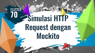 FLUTTER 70 Simulasi HTTP Request dengan Mockito [upl. by Georgie444]