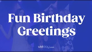 Fun Birthday Greetings [upl. by Notsle]